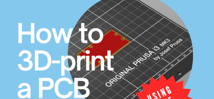 How to 3D-print a PCB