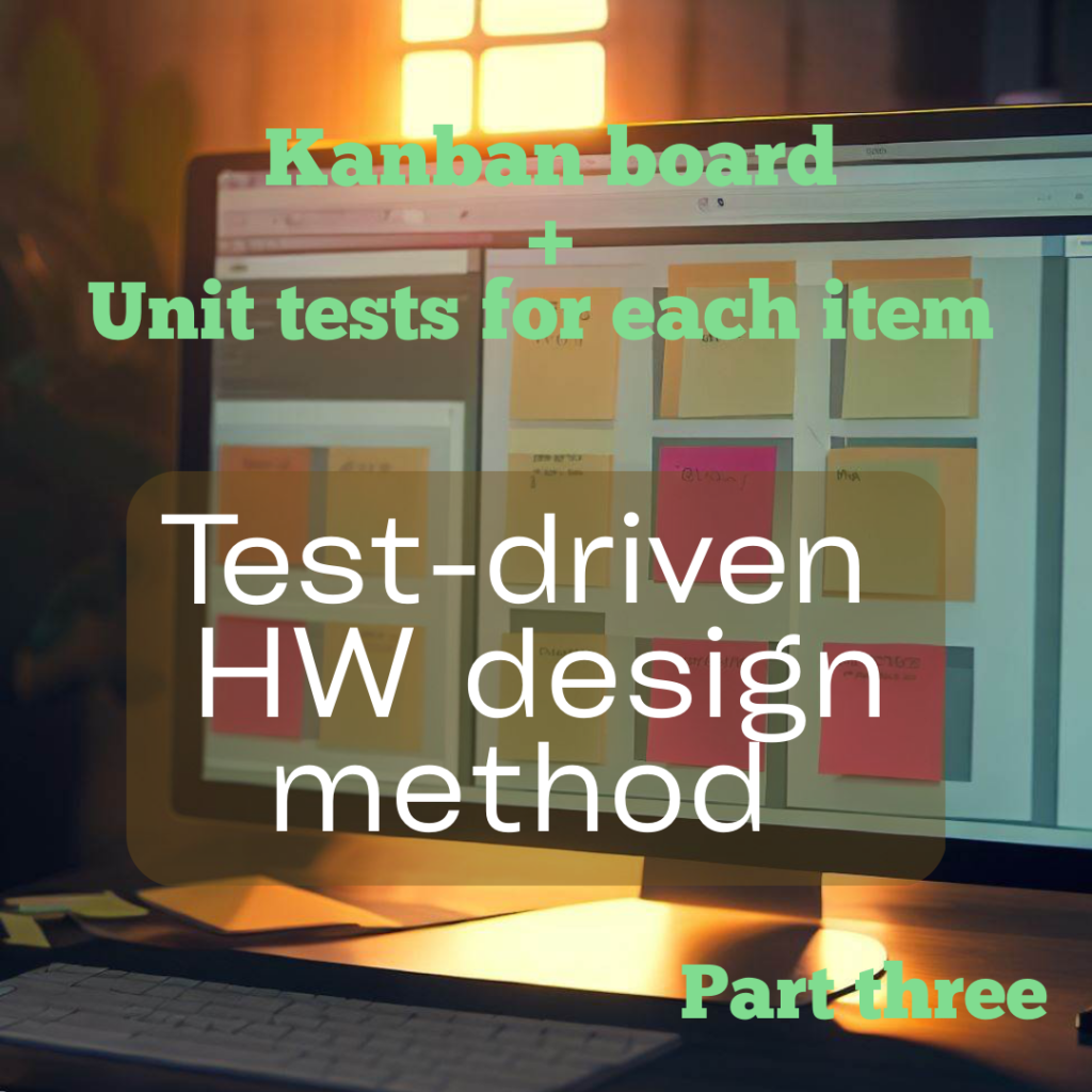 Test-driven HW design method part 3