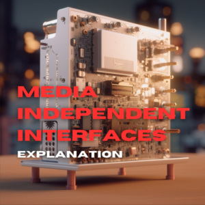 Media independent interfaces